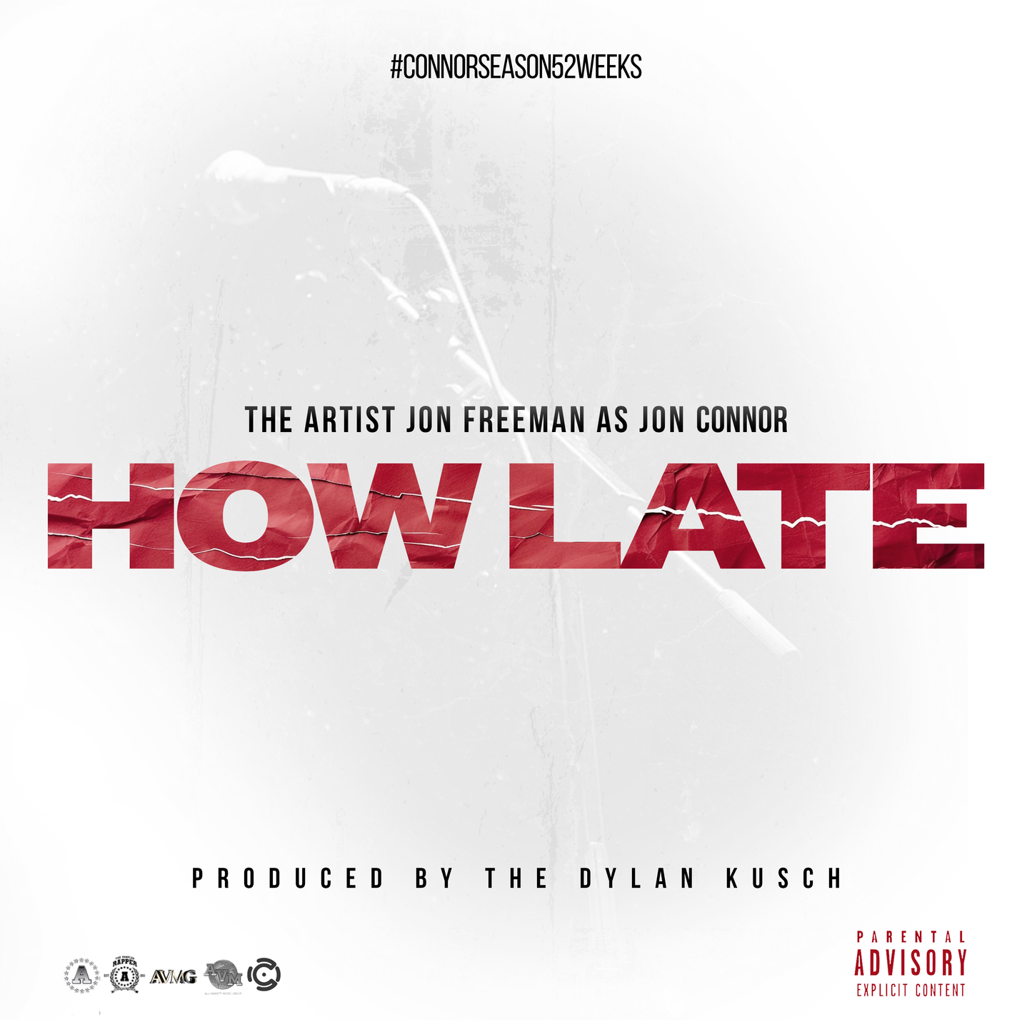 Jon Connor - How Late - Single #ConnorSeason52Weeks
