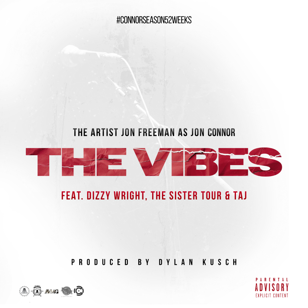 Jon Connor & Dizzy Wright (Feat. Taj & The Sister Tour) - The Vibes - Single from Food For The Soul Album