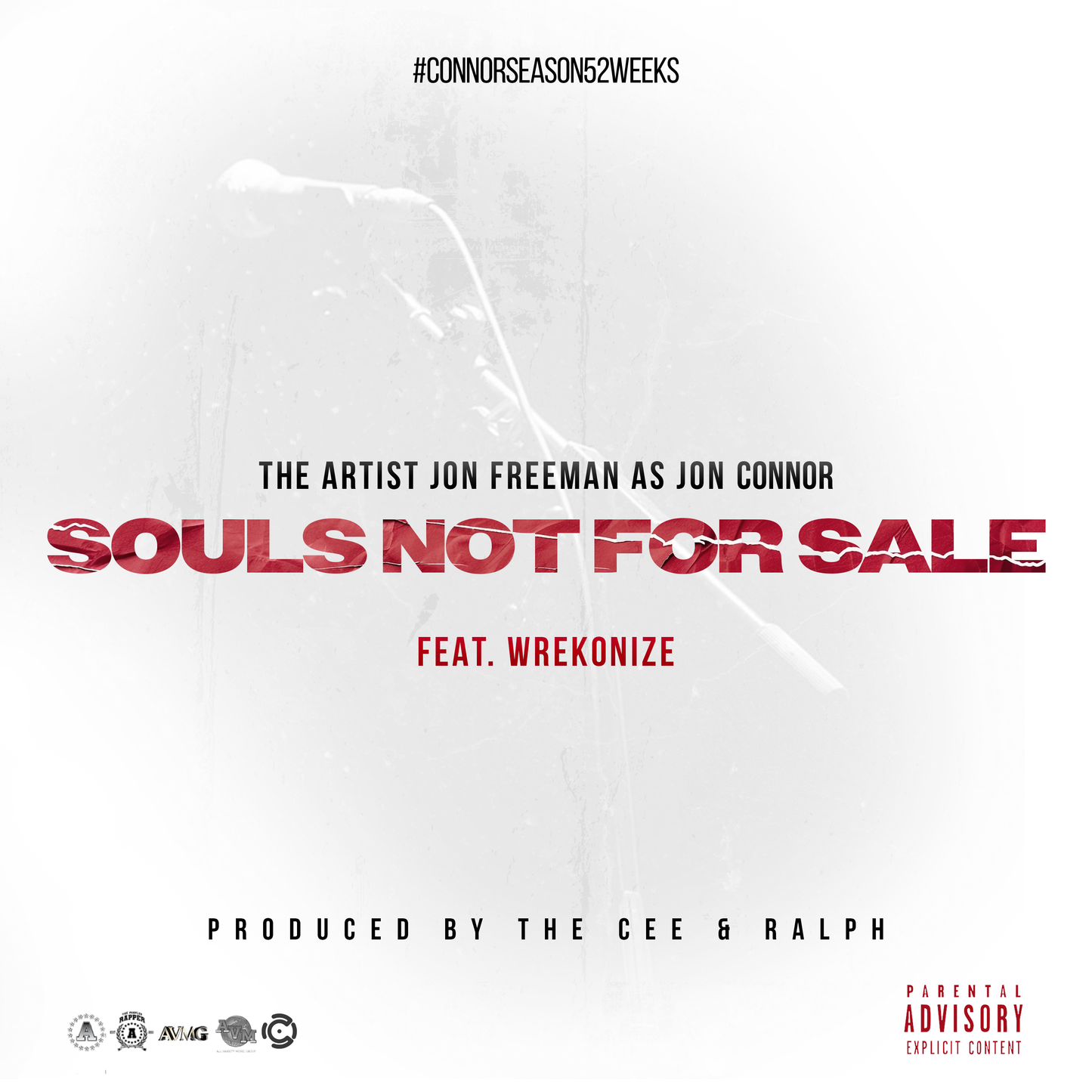 Jon Connor - Souls Not For Sale - Feat. Wrekonize - Single #ConnorSeason52Weeks