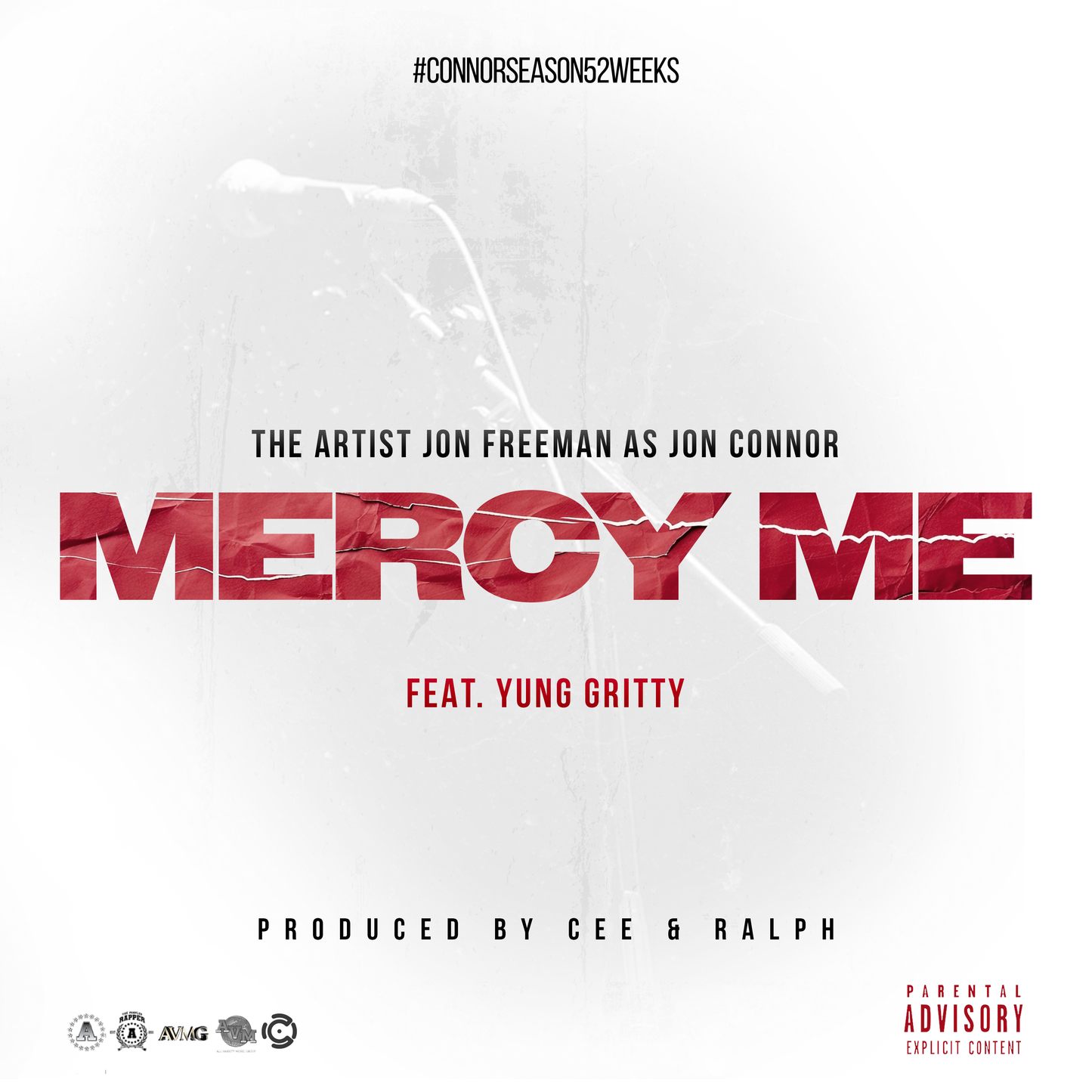 Jon Connor Feat. Yung Gritty - Mercy Me - Single #ConnorSeason52Weeks
