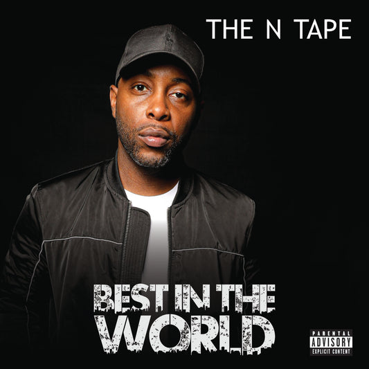 Best in The World - The N Tape (Mixtape)